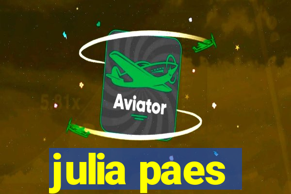 julia paes